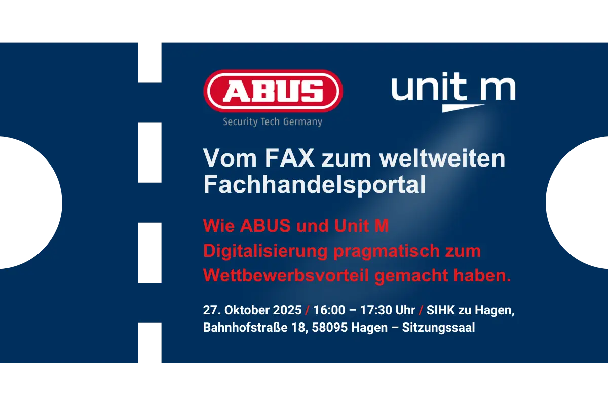 Wie ABUS und Unit M Digitalisierung pragmatisch zum Wettbewerbsvorteil gemacht haben. - Wie ABUS und Unit M Digitalisierung pragmatisch zum Wettbewerbsvorteil gemacht haben.
